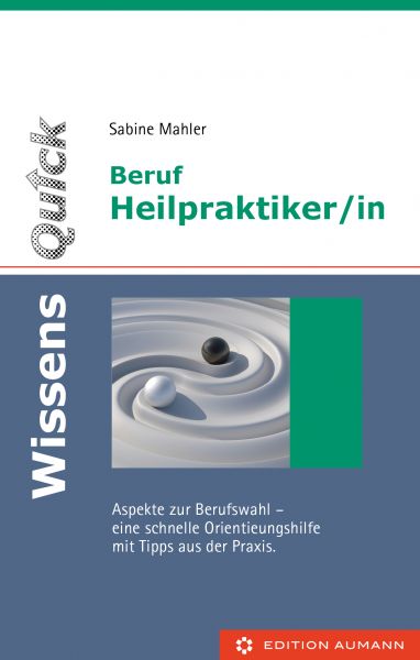 WissensQuick Beruf Heilpraktiker/in, Sabine Mahler (E-Book)